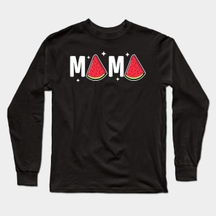 Mama Watermelon Summer Fruit Watermelon Slice Mothers Day Long Sleeve T-Shirt